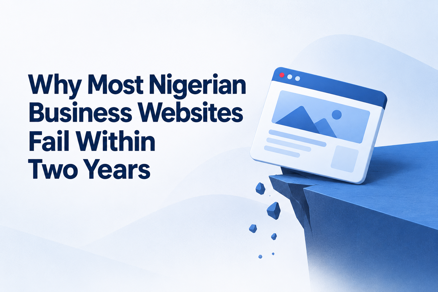 Why Most Nigerian Business Websites Fail Within Two Years